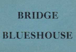 Bridge Blues House